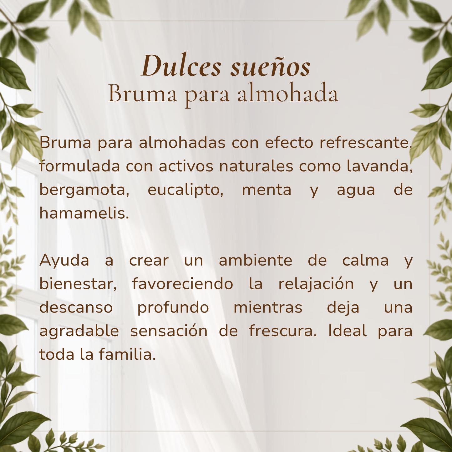 Dulces Sueños. Bruma de Almohada.
